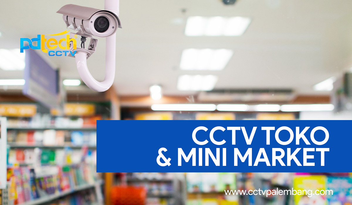 CCTV-Toko-dan-Mini-Market-CCTV-Palembang